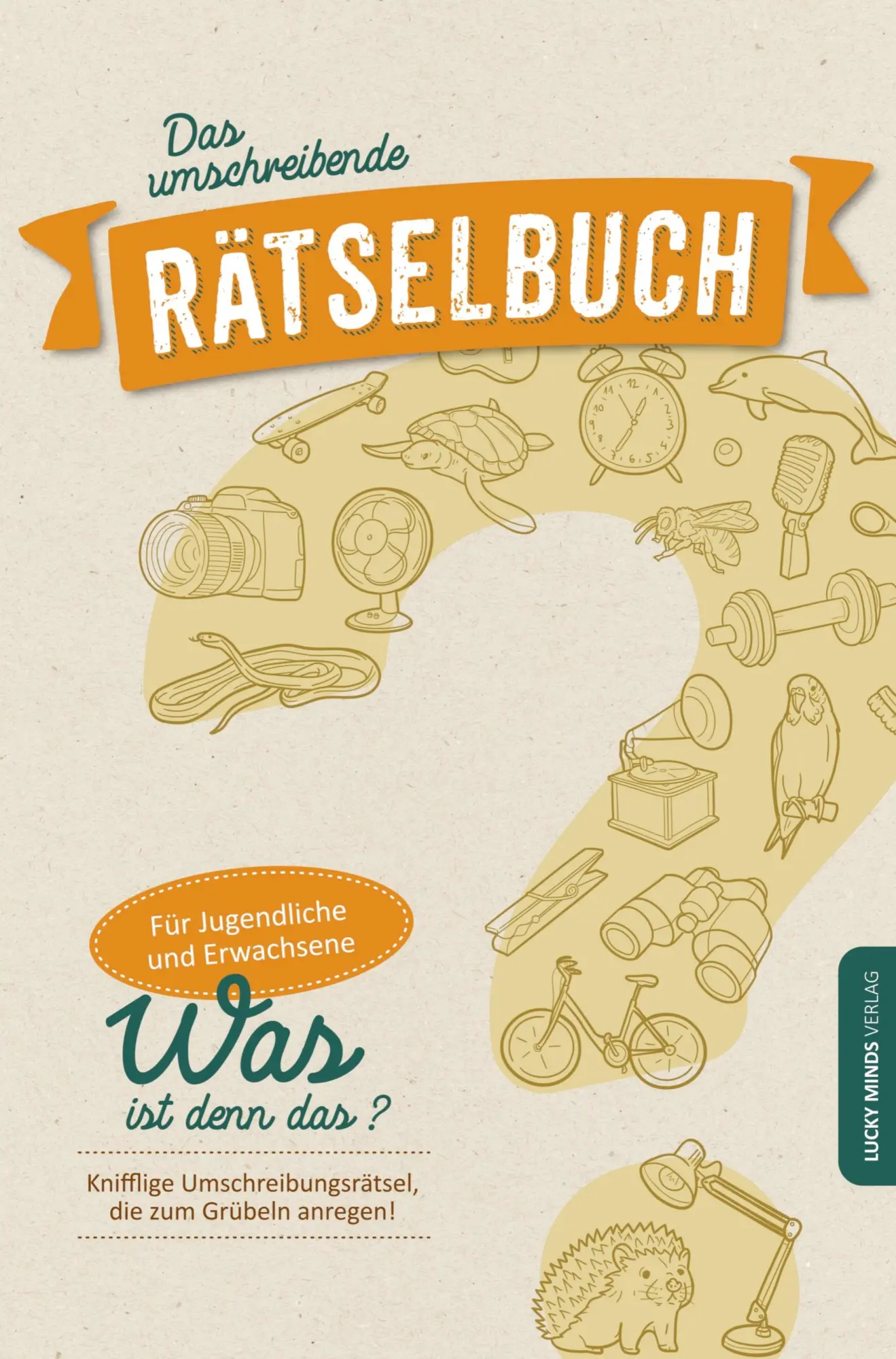 Cover: 9789925816507 | Das umschreibende Rätselbuch: Knifflige Umschreibungsrätsel für...