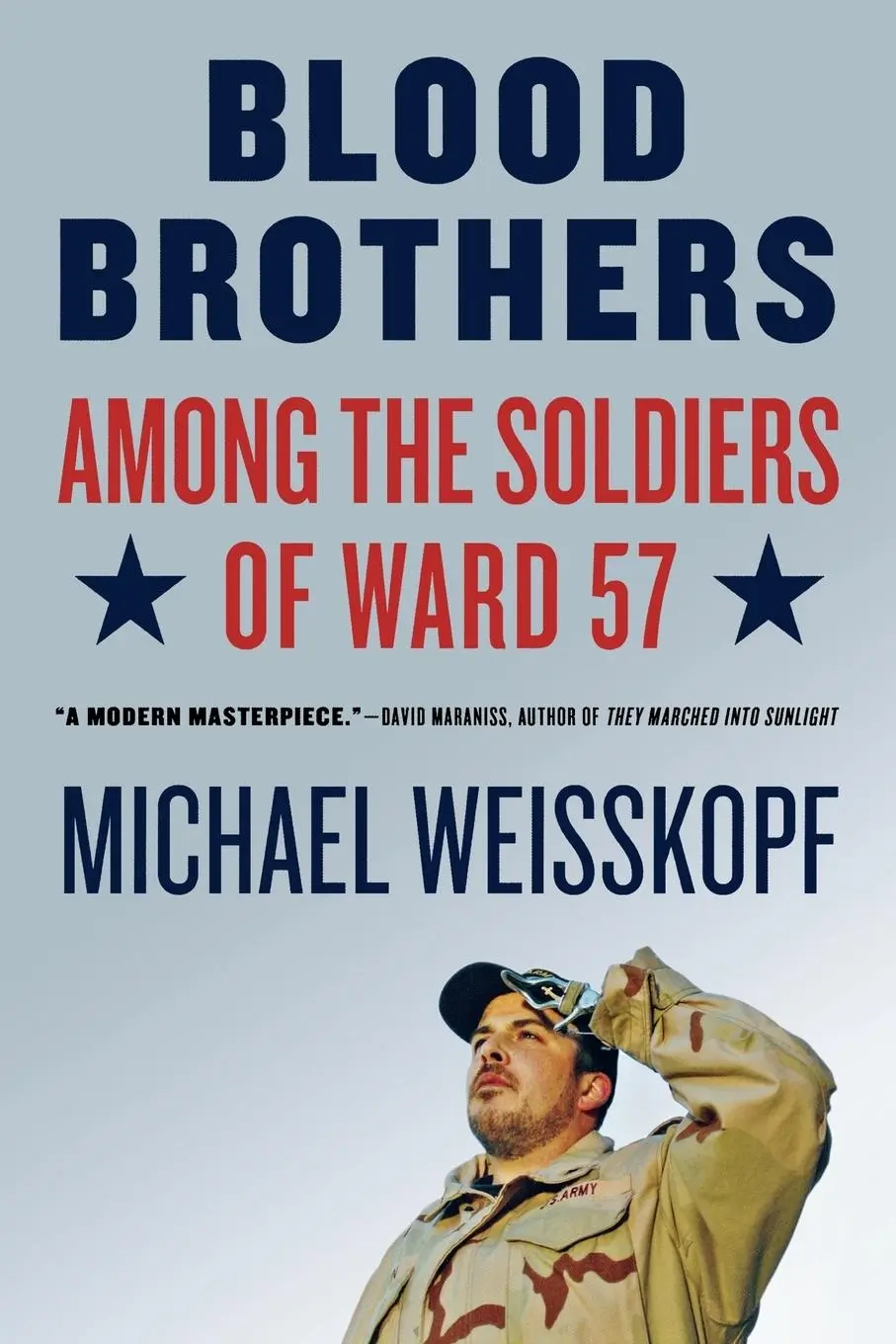 Cover: 9780805086607 | Blood Brothers | Among the Soldiers of Ward 57 | Michael Weisskopf