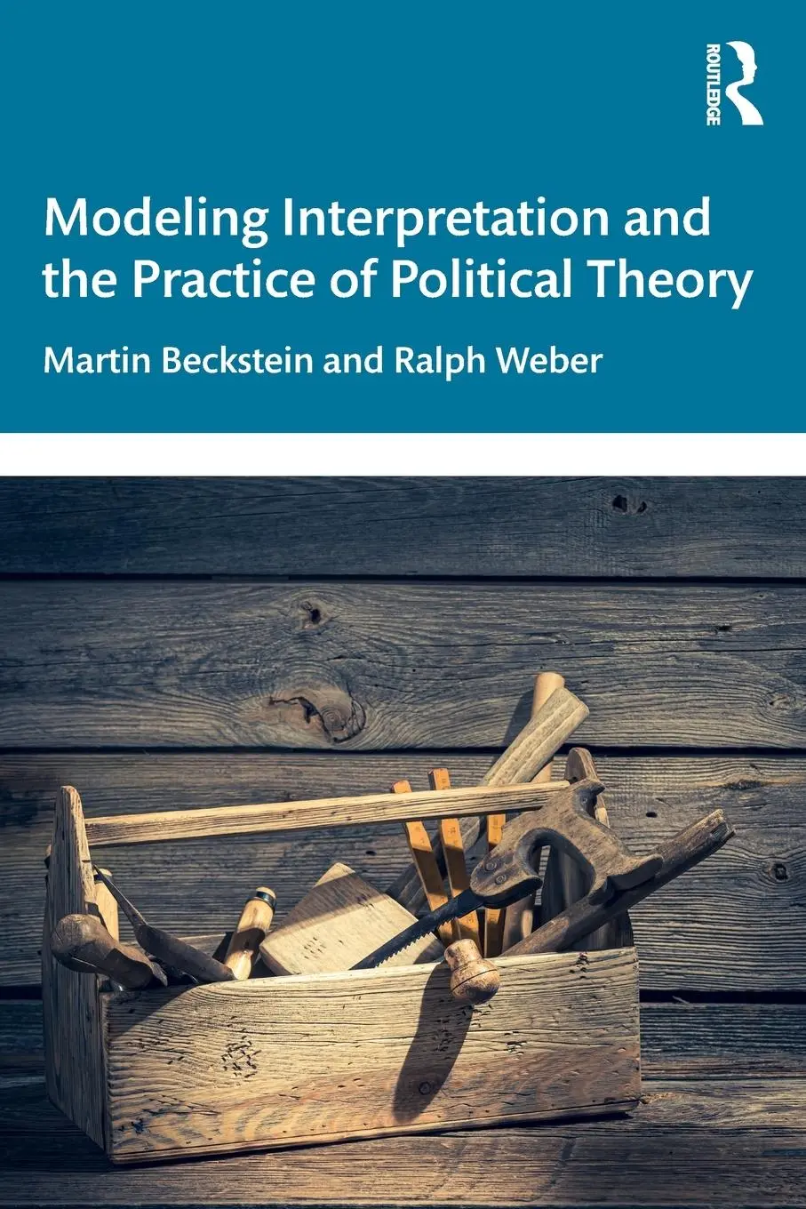 Cover: 9781138556607 | Modeling Interpretation and the Practice of Political Theory | Buch