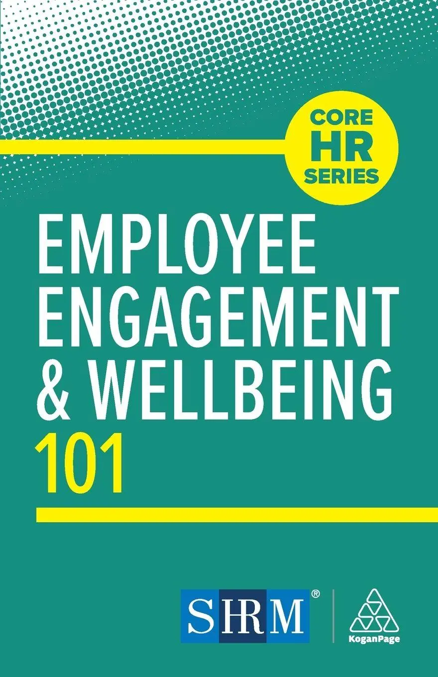 Cover: 9781398626607 | Employee Engagement and Wellbeing 101 | Kogan Page Editorial | Buch