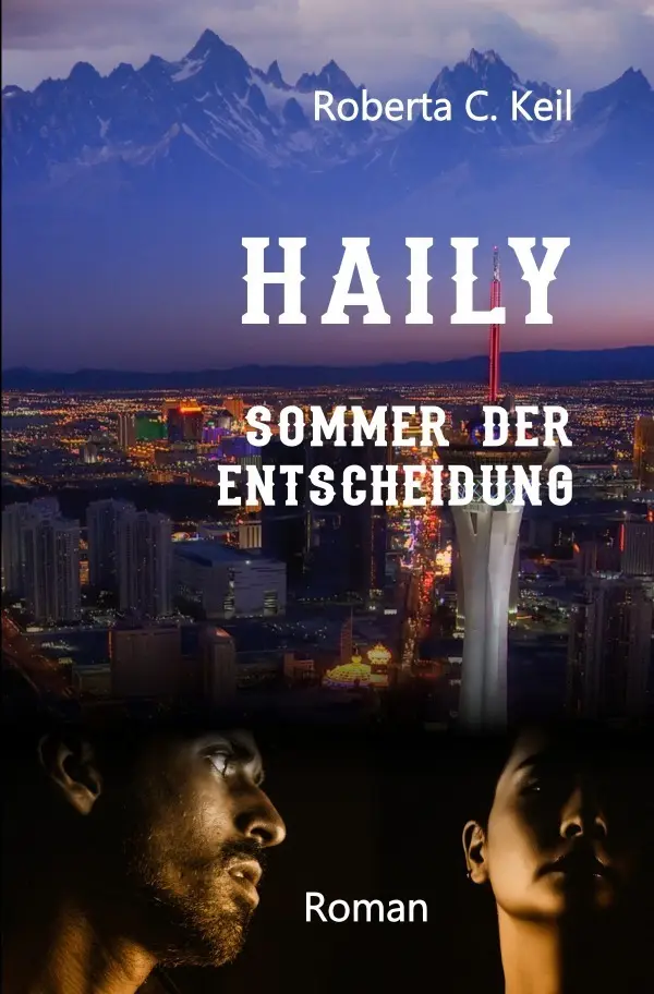 Cover: 9783746766607 | Haily | Sommer der Entscheidung | Roberta C. Keil | Taschenbuch | 2018