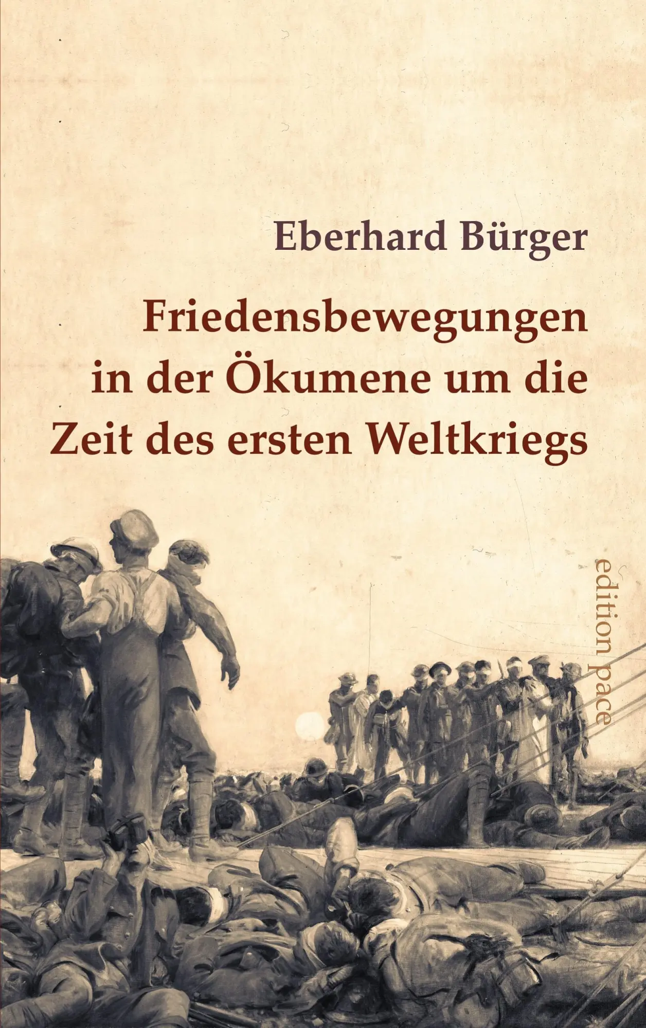 Cover: 9783759706607 | Friedensbewegungen in der Ökumene um die Zeit des ersten Weltkriegs