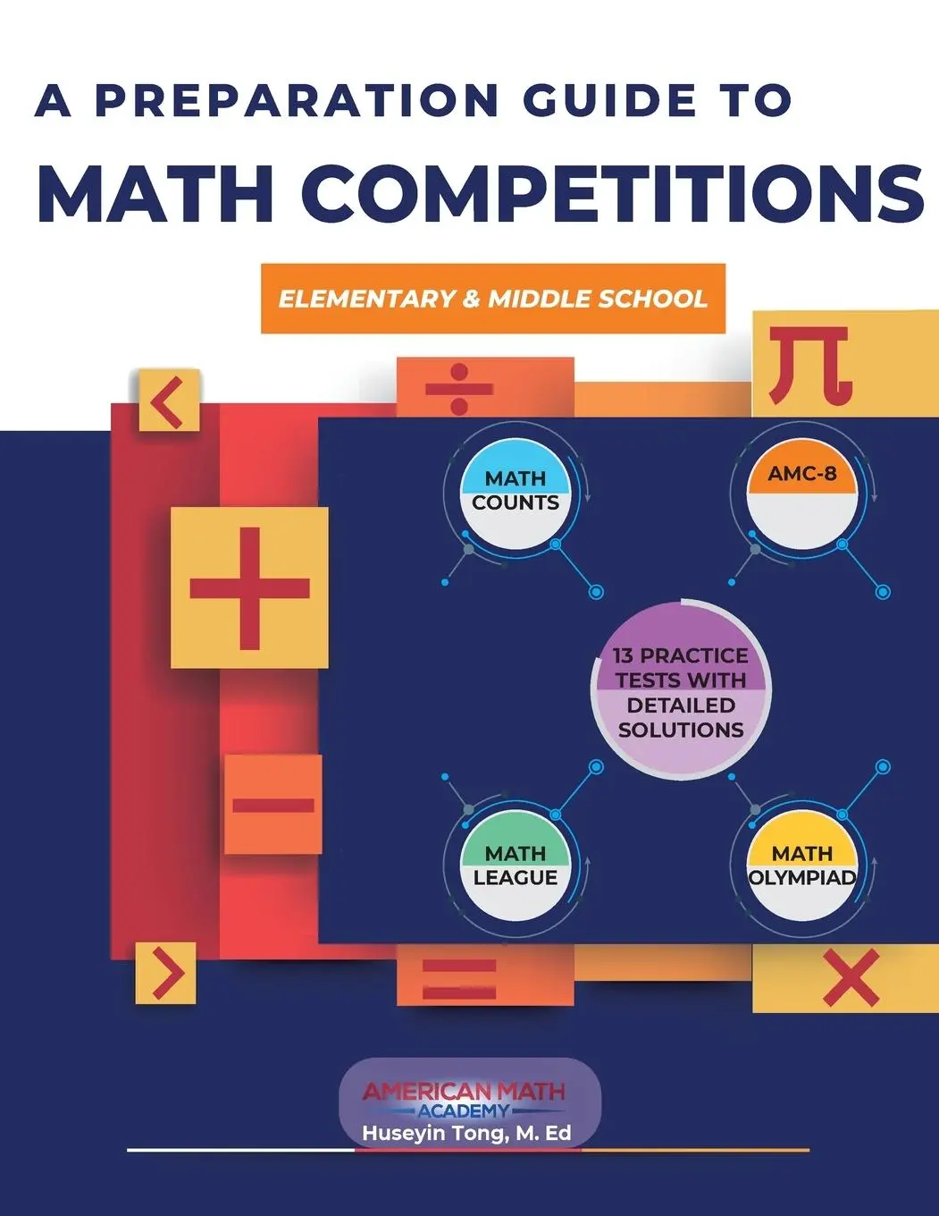 Cover: 9798330286607 | A PREPARATION GUIDE TO MATH COMPETITIONS FOR ELEMENTARY &amp; MIDDLE...