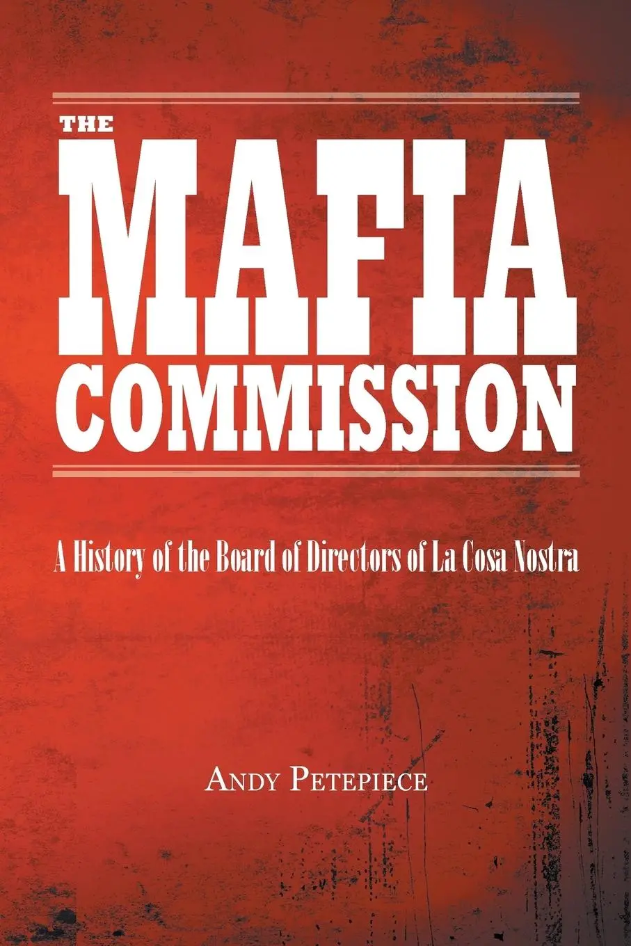 Cover: 9780228806707 | The Mafia Commission | Andy Petepiece | Taschenbuch | Englisch | 2018