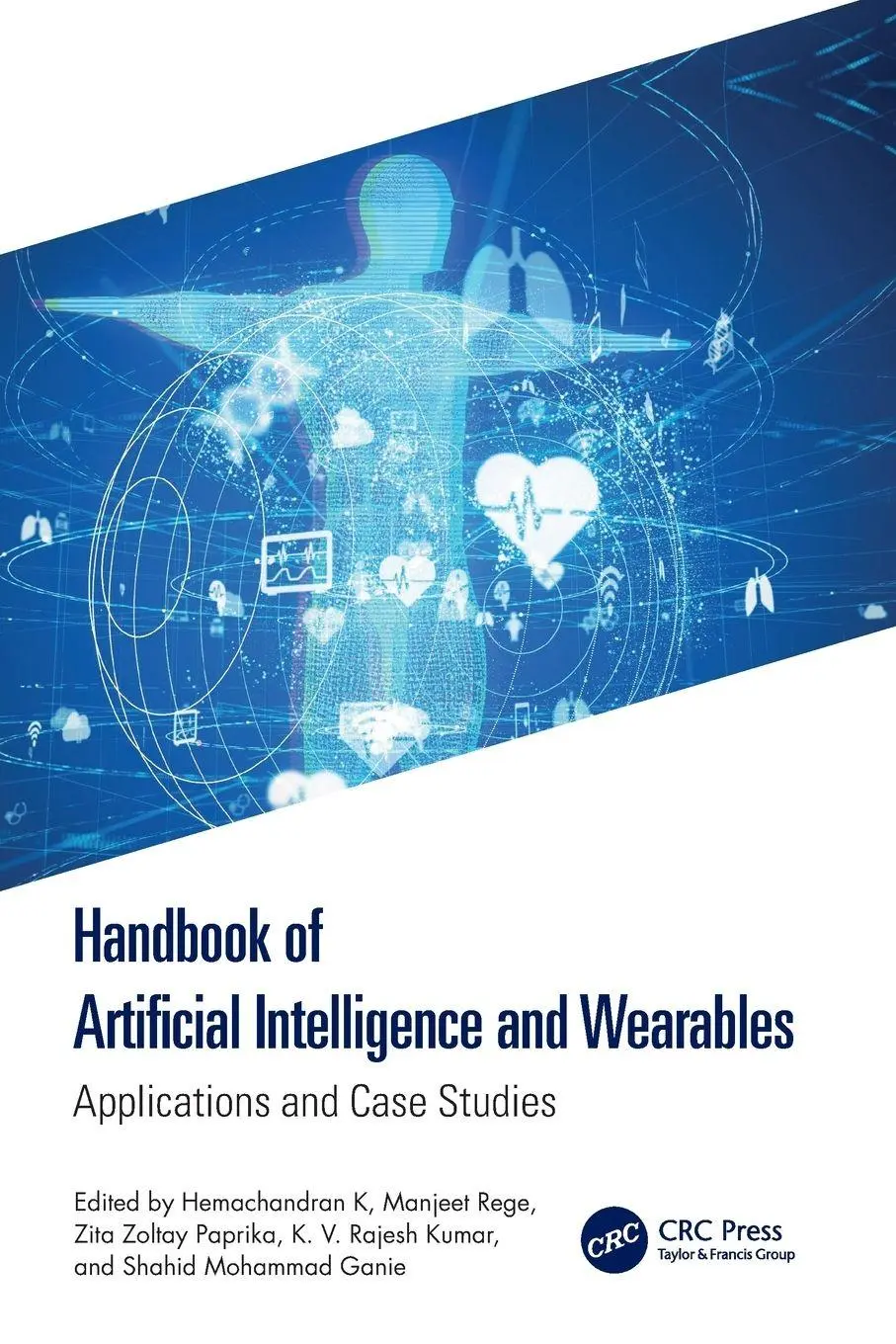 Cover: 9781032686707 | Handbook of Artificial Intelligence and Wearables | K (u. a.) | Buch