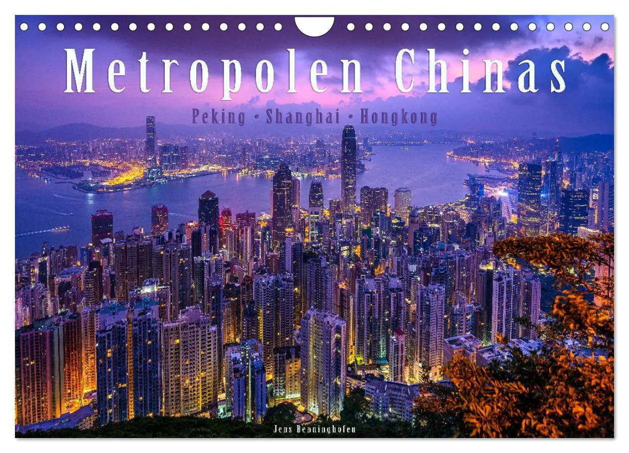 Cover: 9783457746707 | Metropolen Chinas - Peking, Shanghai, Hongkong (Wandkalender 2026...