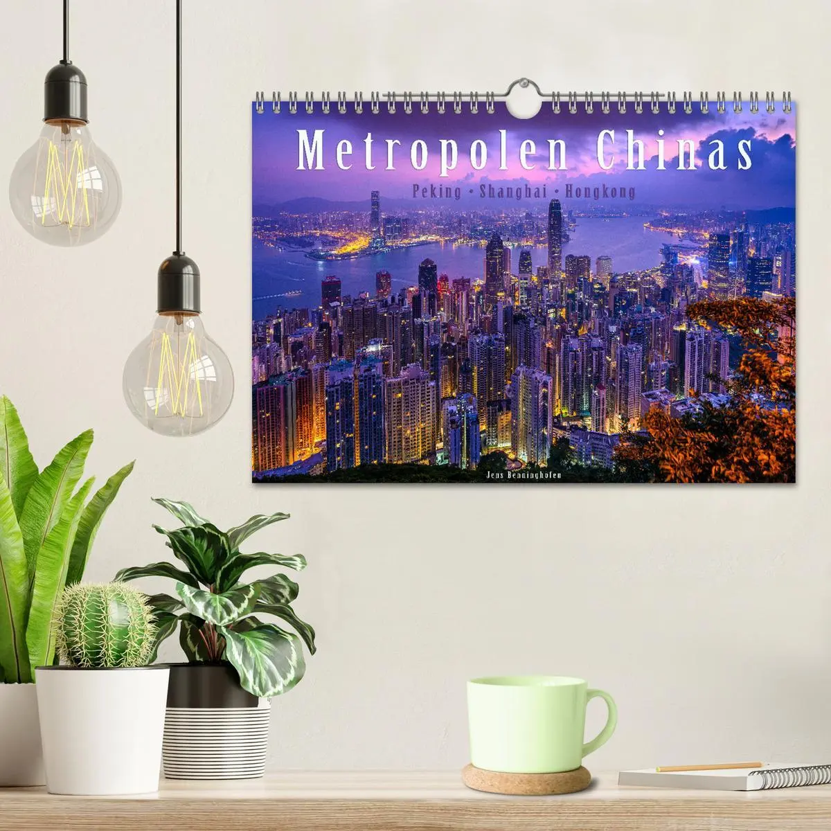 Bild: 9783457746707 | Metropolen Chinas - Peking, Shanghai, Hongkong (Wandkalender 2026...