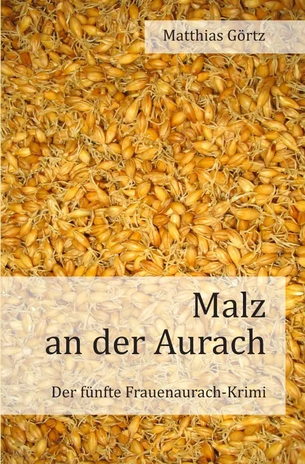Cover: 9783565036707 | Malz an der Aurach | Der fünfte Frauenaurach-Krimi | Matthias Görtz
