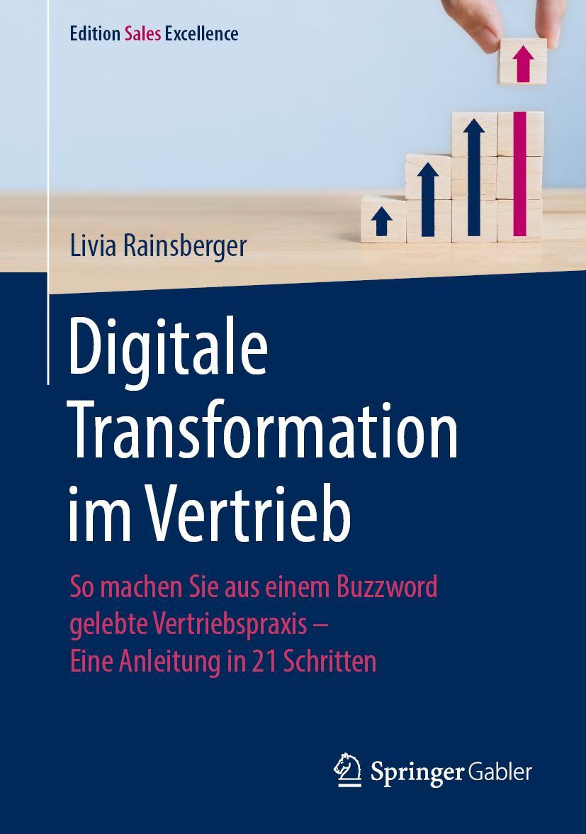 Cover: 9783658336707 | Digitale Transformation im Vertrieb | Livia Rainsberger | Buch | XVIII