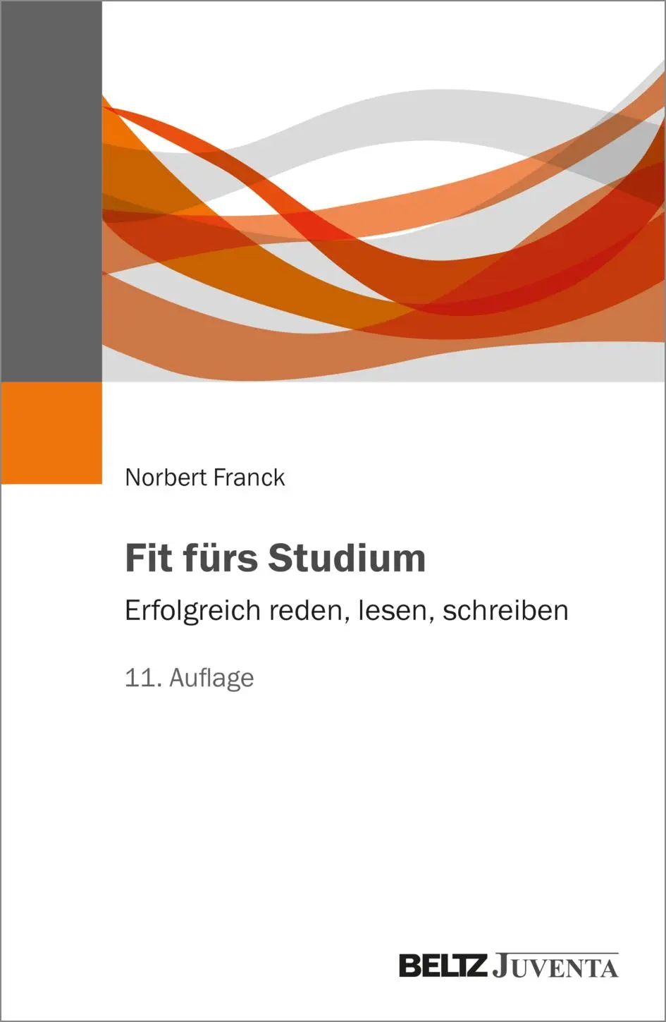 Cover: 9783779976707 | Fit fürs Studium | Erfolgreich reden, lesen, schreiben | Franck | Buch