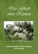 Cover: 9783842306707 | Das Glück ohne Namen | Nils Kriedner | Taschenbuch | 88 S. | Deutsch