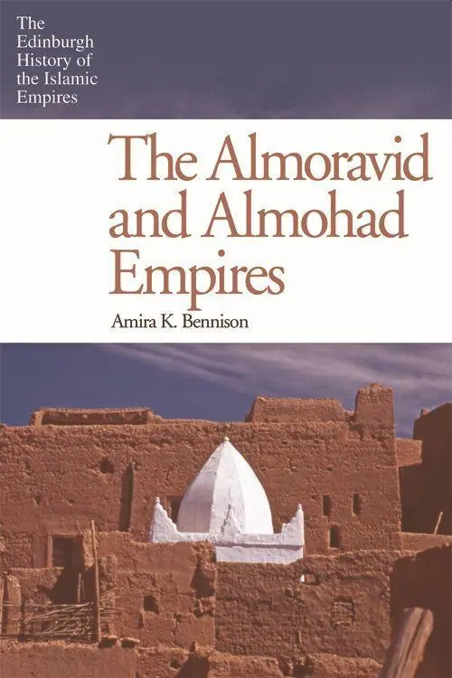 Cover: 9780748646807 | The Almoravid and Almohad Empires | Amira K Bennison | Taschenbuch