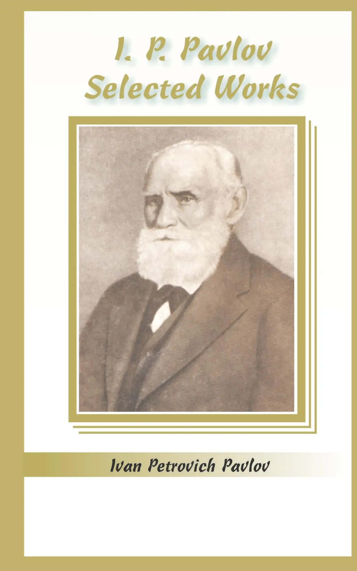 Cover: 9780898756807 | I. P. Pavlov | Selected Works | Ivan Petrovich Pavlov | Taschenbuch