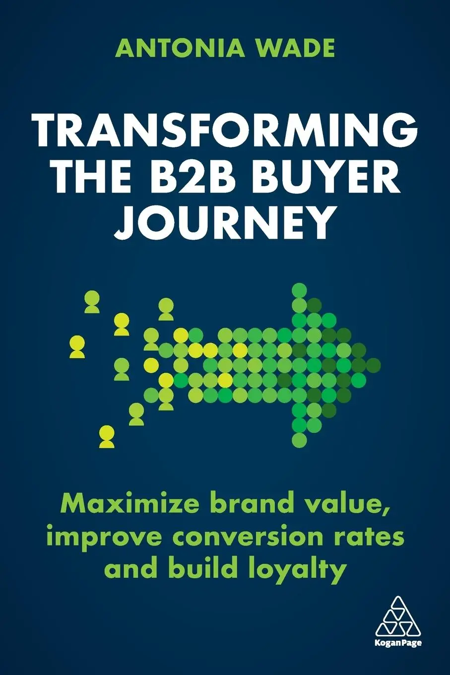 Cover: 9781398606807 | Transforming the B2B Buyer Journey | Antonia Wade | Taschenbuch | 2023
