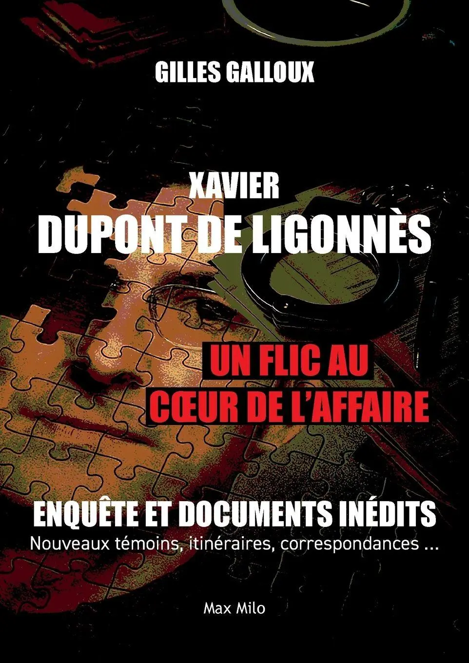 Cover: 9782315026807 | Xavier Dupont de Ligonnès | Un flic au c¿ur de l'affaire | Galloux
