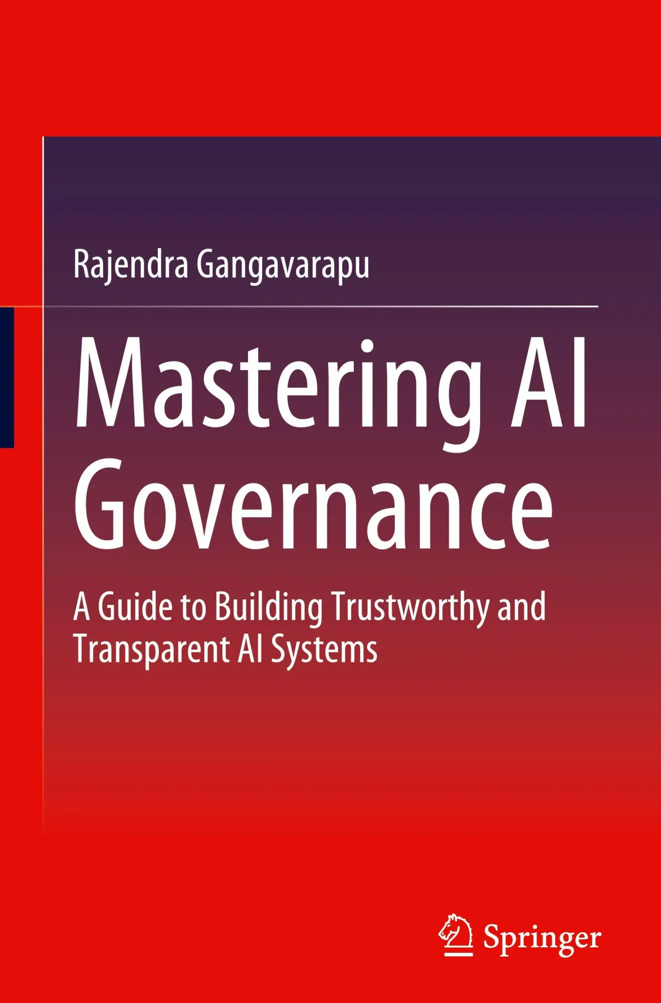 Cover: 9783031936807 | Mastering AI Governance | Rajendra Gangavarapu | Buch | xxi | Englisch