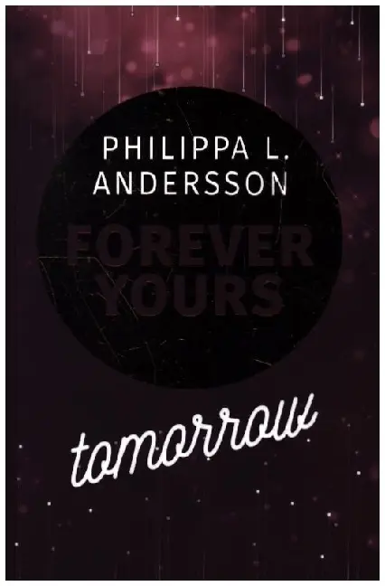Cover: 9783985956807 | Forever Yours Tomorrow | Philippa L. Andersson | Taschenbuch | 272 S.