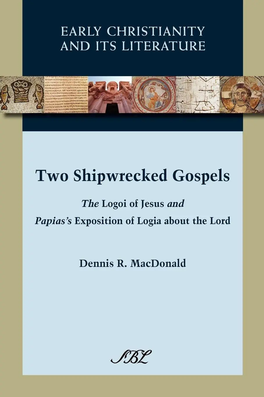 Cover: 9781589836907 | Two Shipwrecked Gospels | Dennis Ronald Macdonald | Taschenbuch | 2012