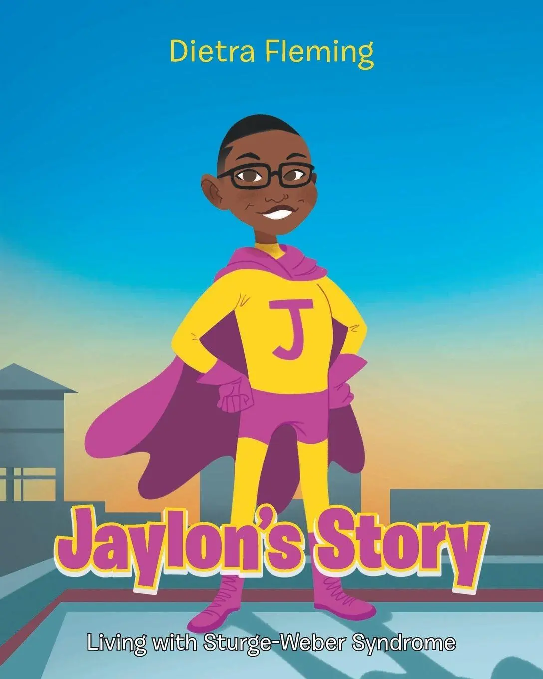 Cover: 9781685176907 | Jaylon's Story | Living with Sturge-Weber Syndrome | Dietra Fleming