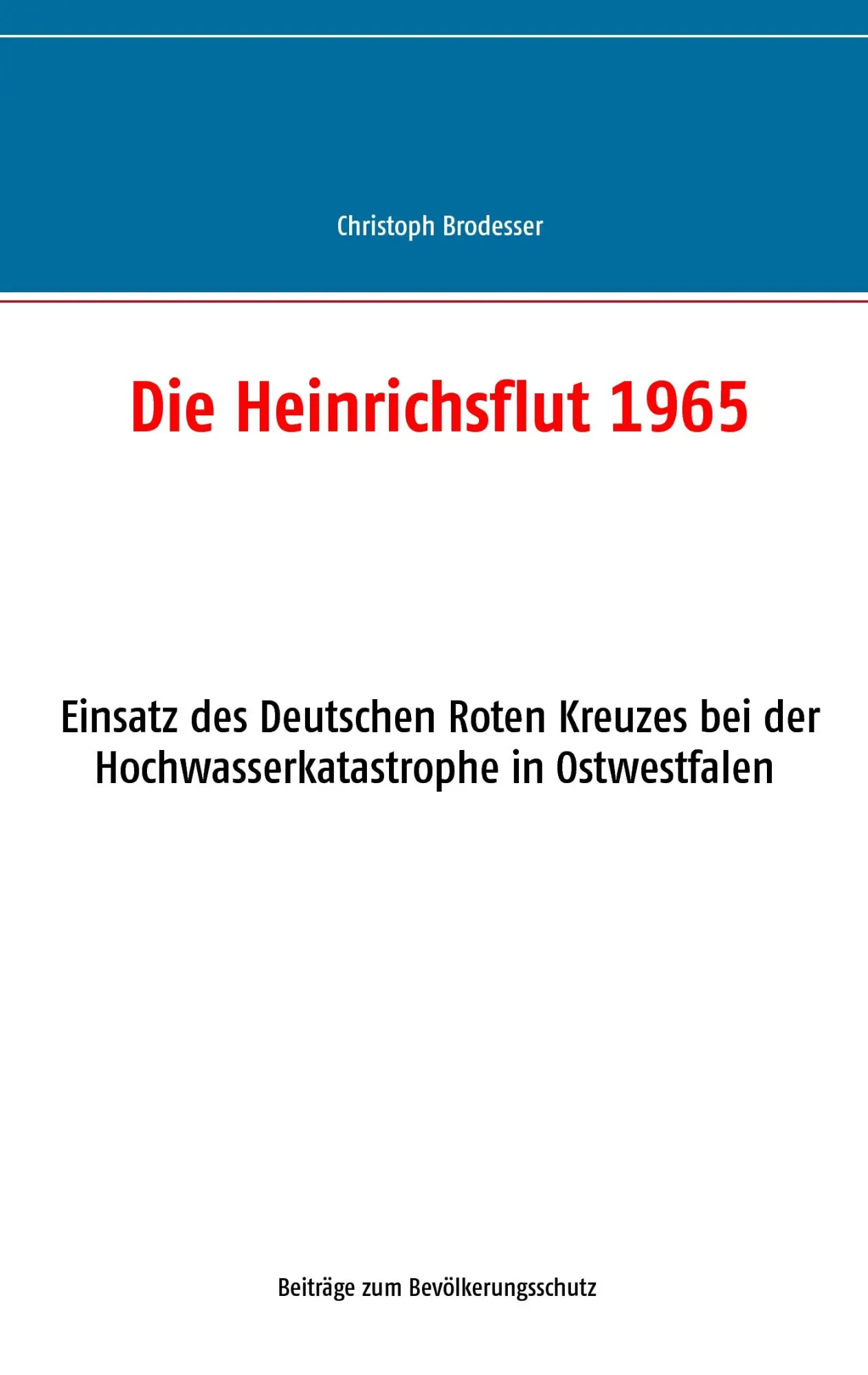 Cover: 9783734786907 | Die Heinrichsflut 1965 | Christoph Brodesser | Taschenbuch | 48 S.