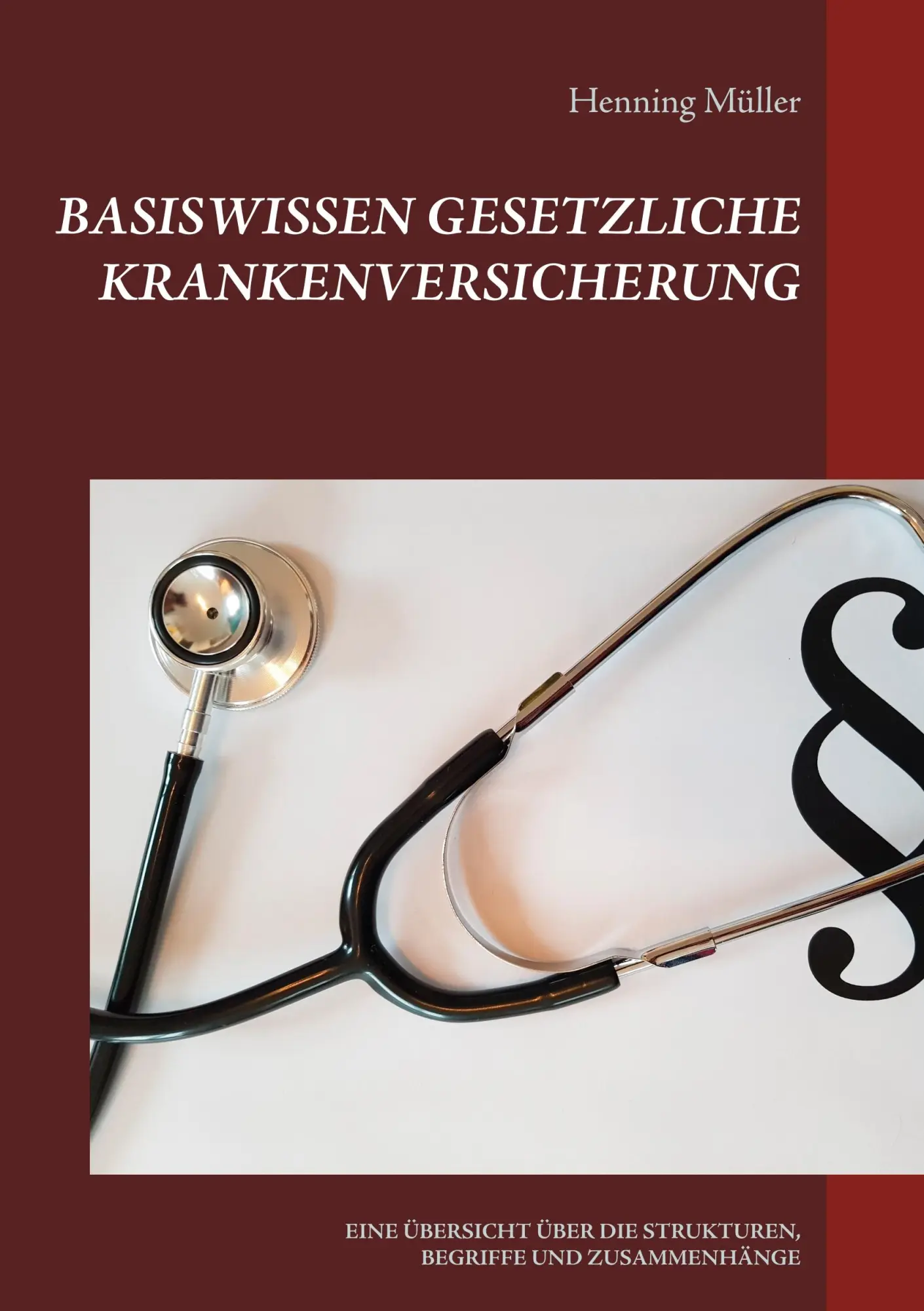 Cover: 9783748196907 | Basiswissen Gesetzliche Krankenversicherung | Henning Müller | Buch