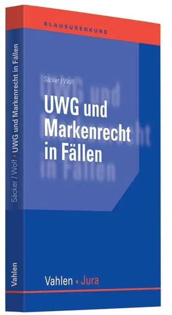 Cover: 9783800636907 | UWG und Markenrecht in Fällen | Franz Jürgen Säcker | Taschenbuch