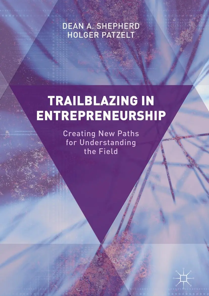 Cover: 9783319487007 | Trailblazing in Entrepreneurship | Holger Patzelt (u. a.) | Buch