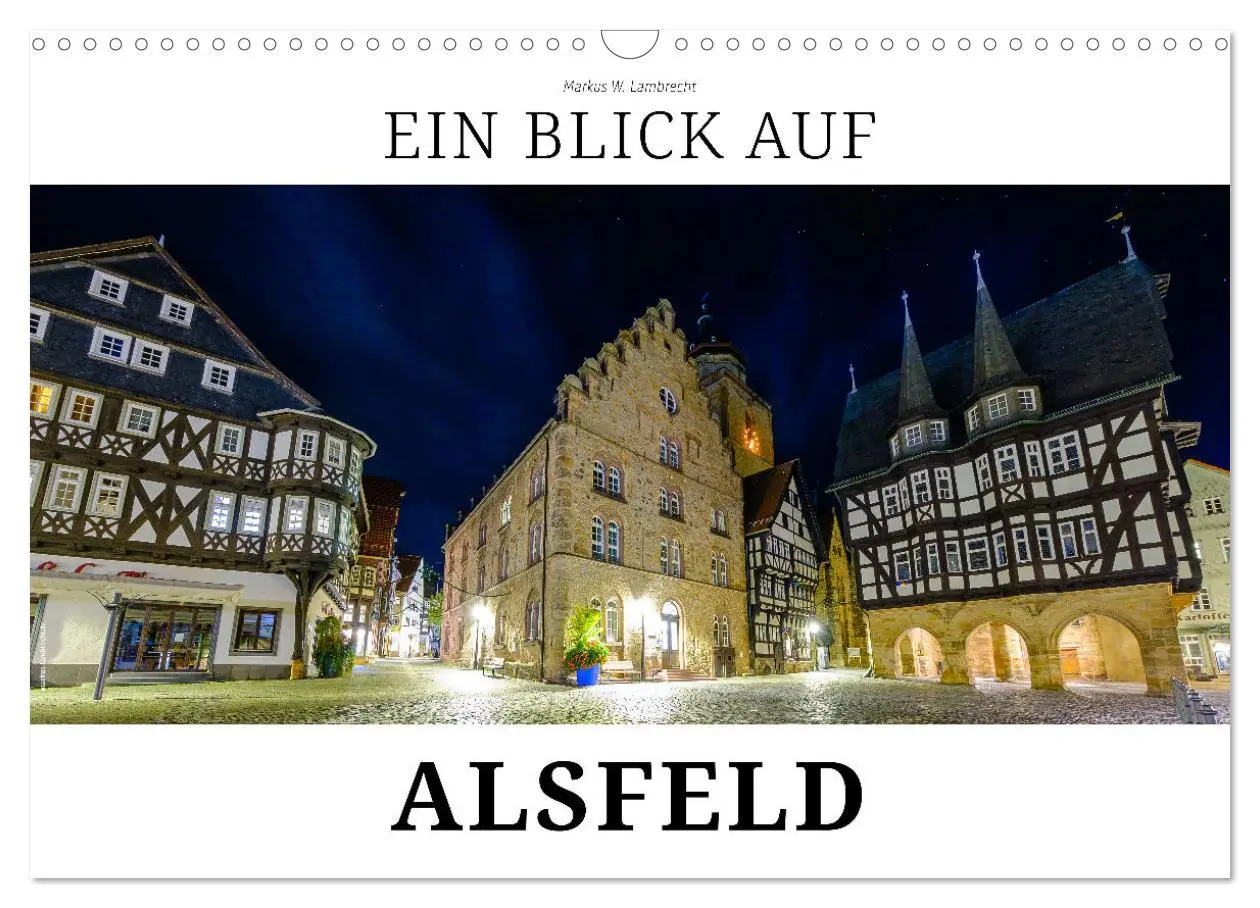 Cover: 9783457547007 | Ein Blick auf Alsfeld (Wandkalender 2026 DIN A3 quer), CALVENDO...