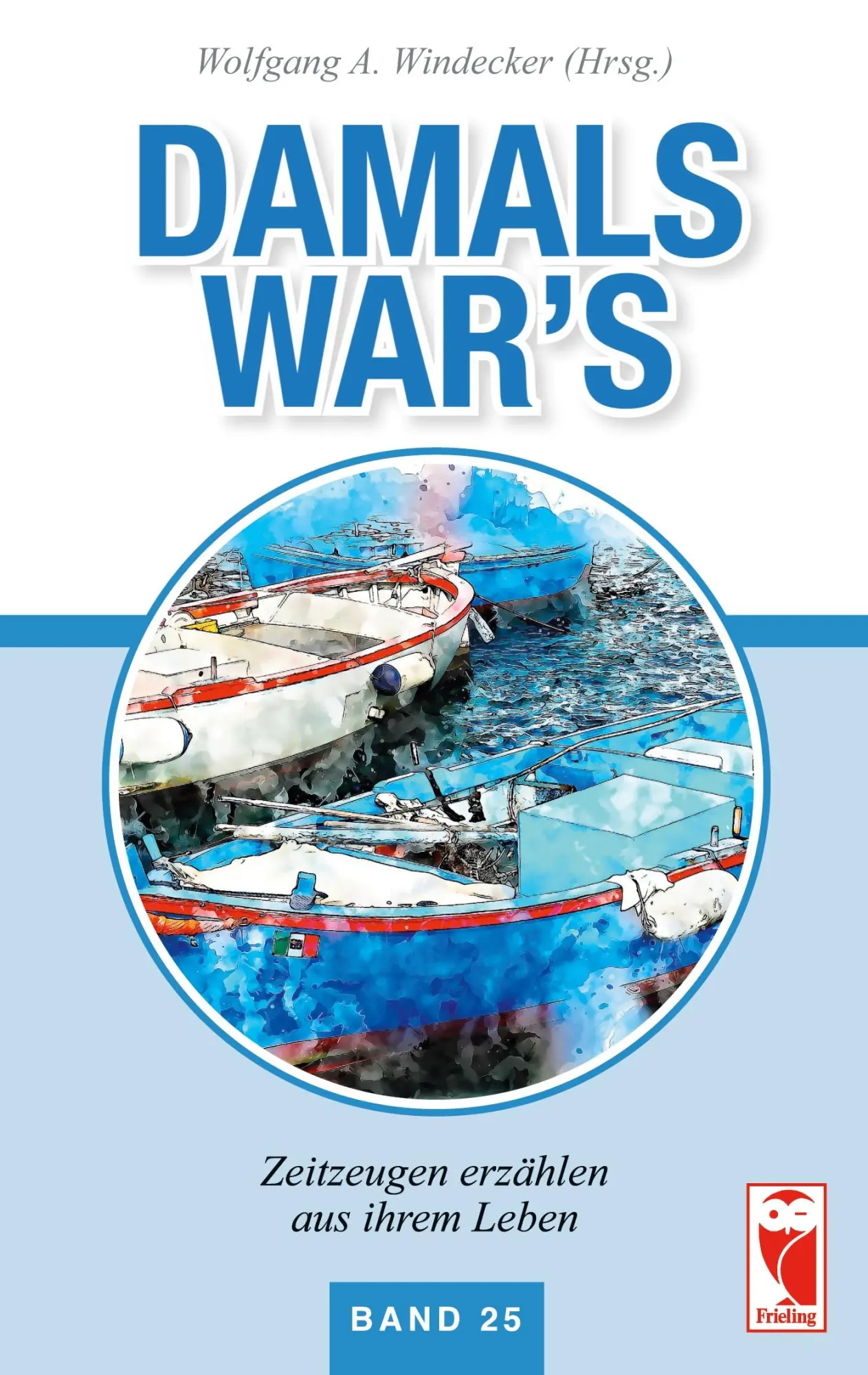 Cover: 9783828037007 | Damals war's | Zeitzeugen erzählen aus ihrem Leben. Band 25 | Buch