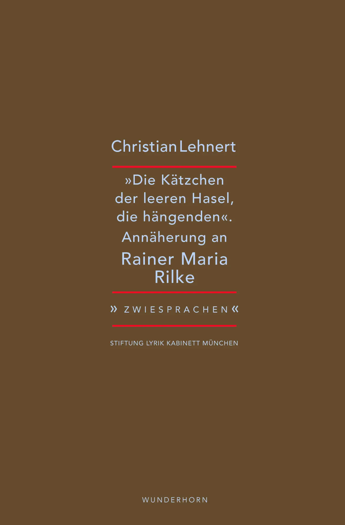 Cover: 9783884237007 | 'Die Kätzchen der leeren Hasel, die hängenden' | Christian Lehnert