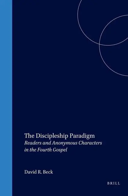 Cover: 9789004107007 | The Discipleship Paradigm | David Beck | Buch | Englisch | 1997