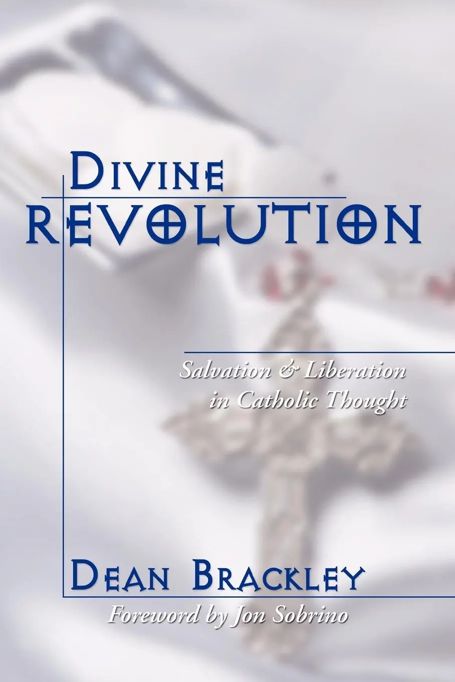 Cover: 9781592447107 | Divine Revolution | Dean Sj Brackley | Taschenbuch | Englisch | 2004