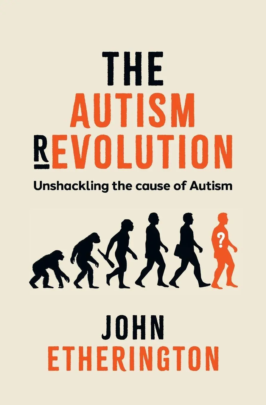 Cover: 9781764257107 | The Autism Revolution | Unshackling the cause of Autism | Etherington