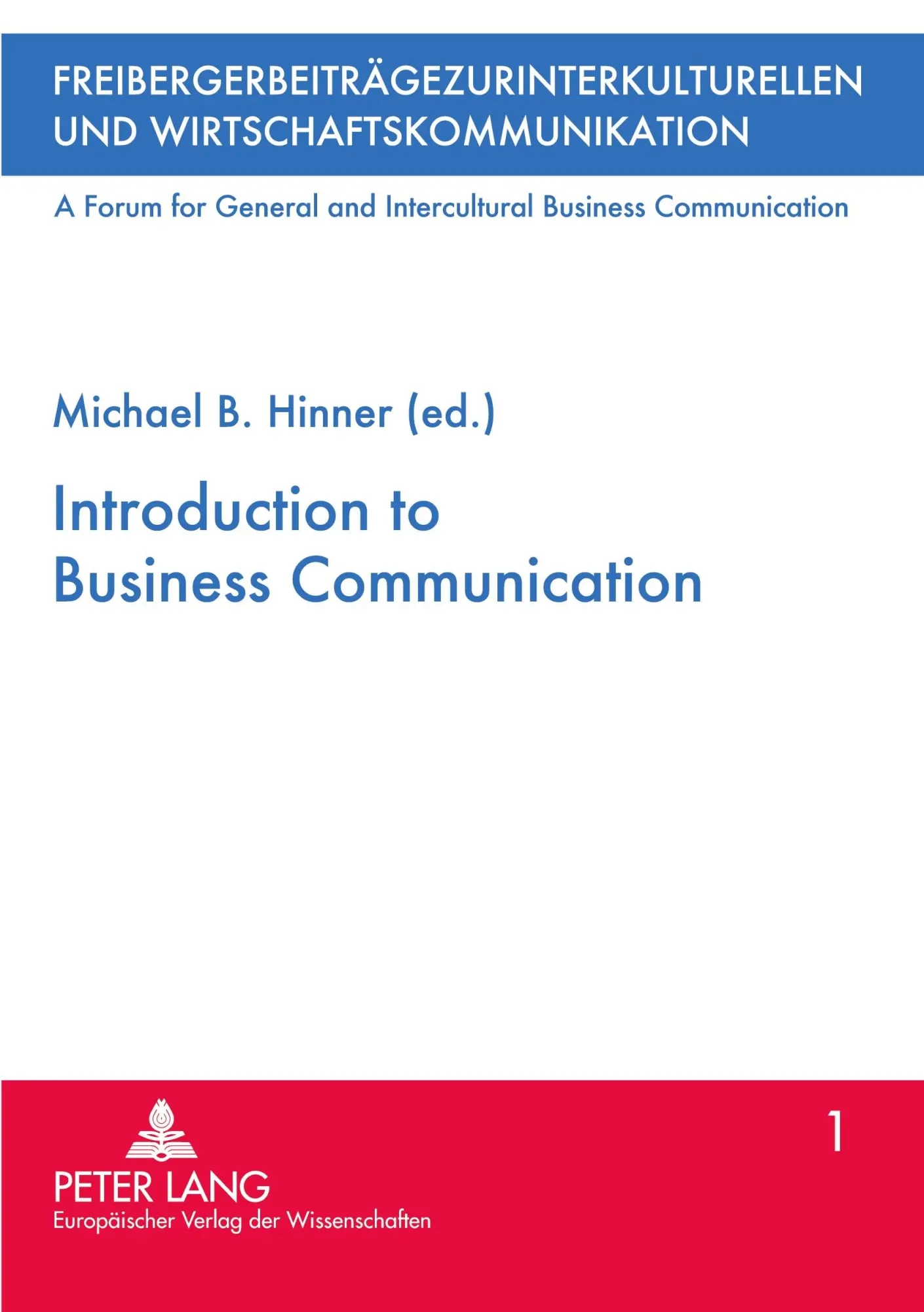Introduction to Business Communication (Freiberger Beiträge zur interkulturellen und Wirtschaftskommunikation)