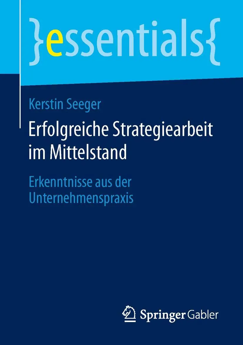 Cover: 9783658057107 | Erfolgreiche Strategiearbeit im Mittelstand | Kerstin Seeger | Buch