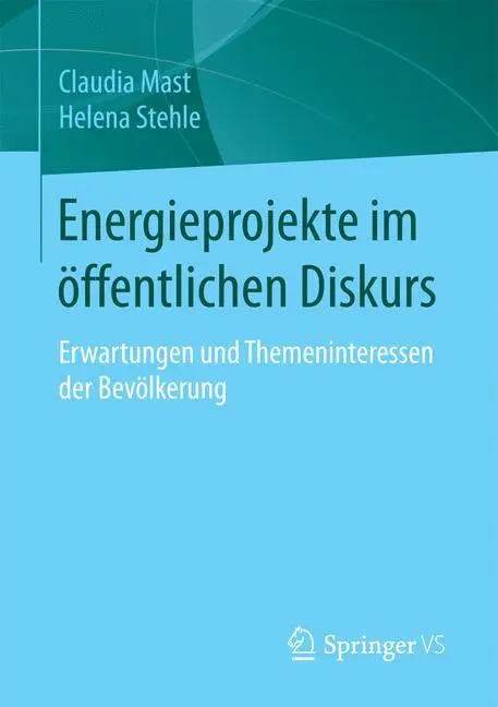 Cover: 9783658127107 | Energieprojekte im öffentlichen Diskurs | Helena Stehle (u. a.) | Buch