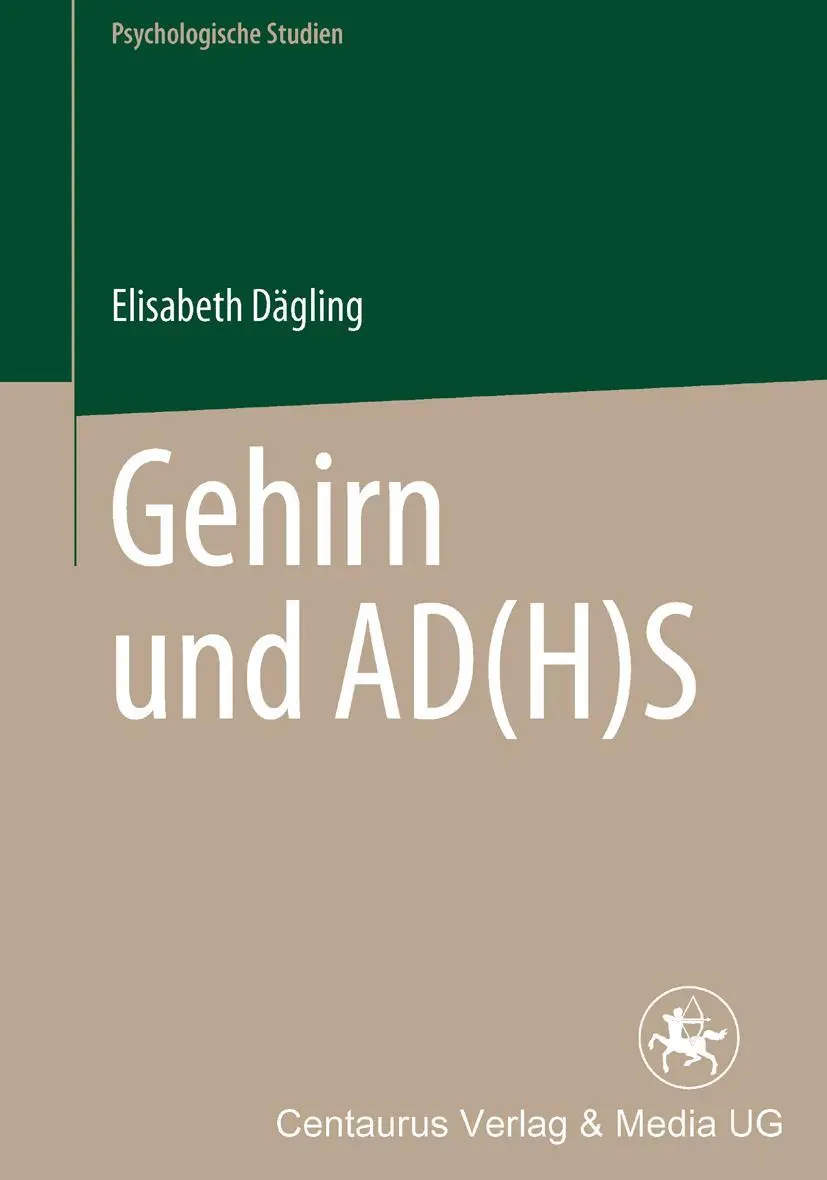 Cover: 9783825507107 | Gehirn und AD(H)S | Elisabeth Dägling | Taschenbuch | iv | Deutsch