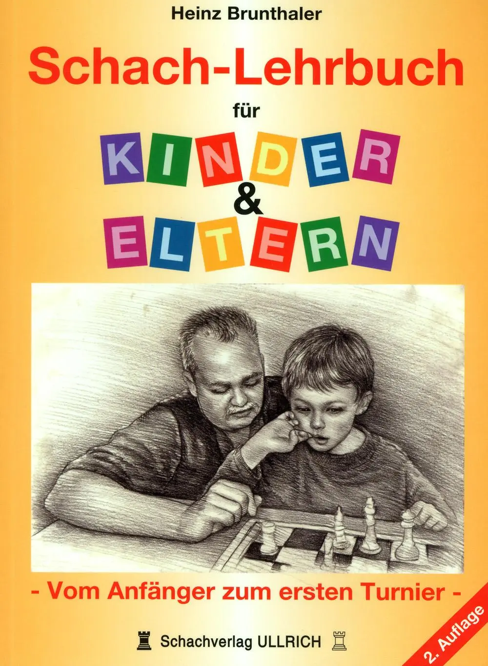 Cover: 9783940417107 | Schach-Lehrbuch für Kinder &amp; Eltern | Heinz Brunthaler | Taschenbuch