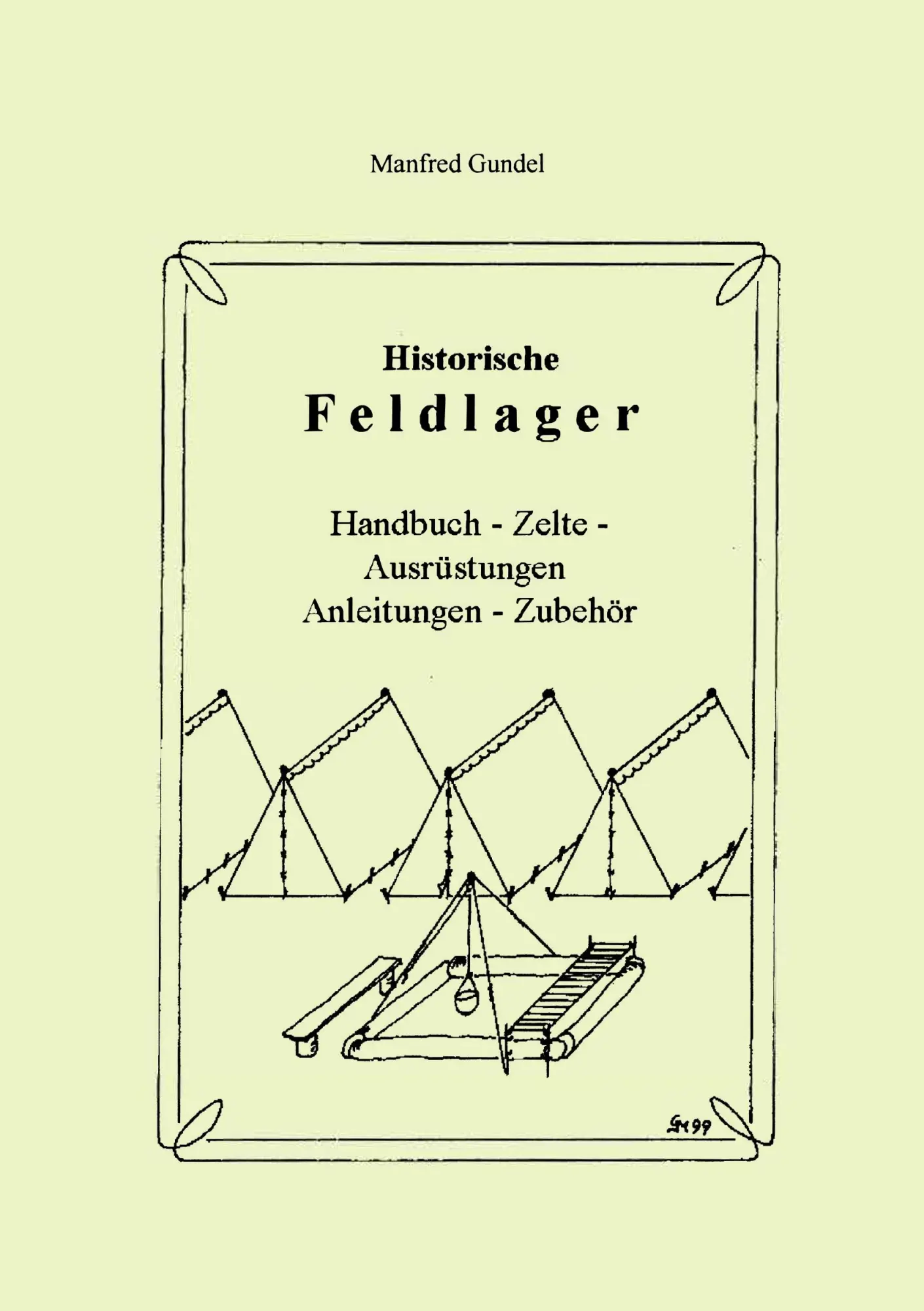 Cover: 9783980707107 | Historische Feldlager | Manfred Gundel | Taschenbuch | 112 S. | 2000