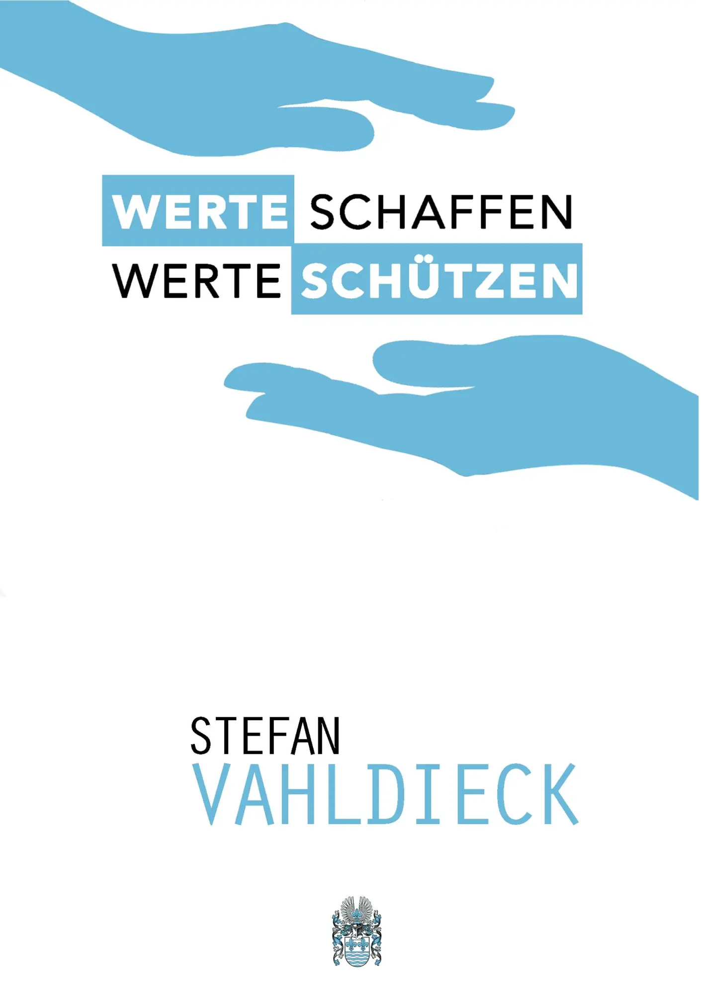 Cover: 9783981797107 | Werte schaffen - Werte schützen | Stefan Vahldieck | Taschenbuch | Asv