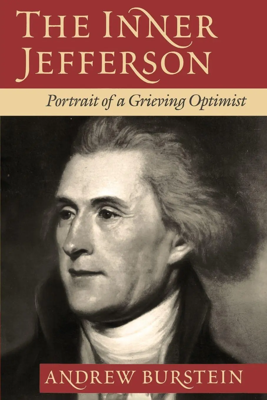 Cover: 9780813917207 | Inner Jefferson | Portrait of a Grieving Optimist | Andrew Burstein