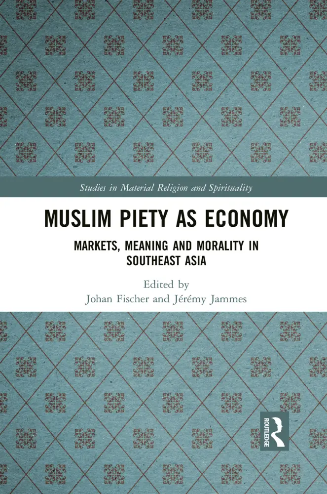 Cover: 9781032087207 | Muslim Piety as Economy | Johan Fischer (u. a.) | Taschenbuch | 2021
