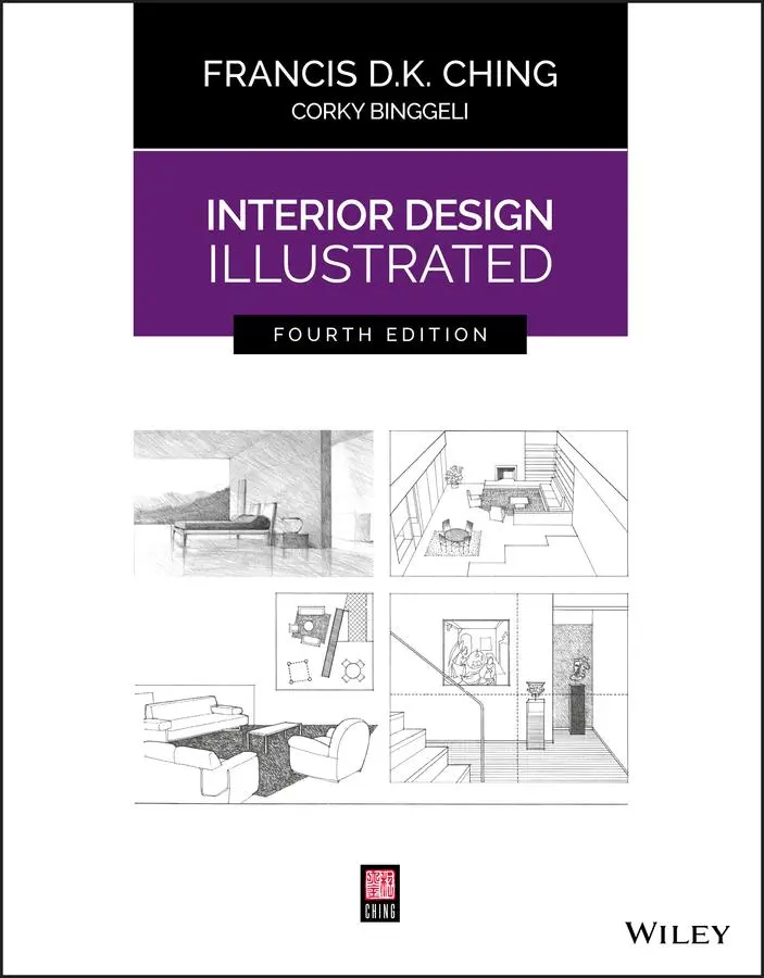 Cover: 9781119377207 | Interior Design Illustrated | Francis D K Ching (u. a.) | Taschenbuch