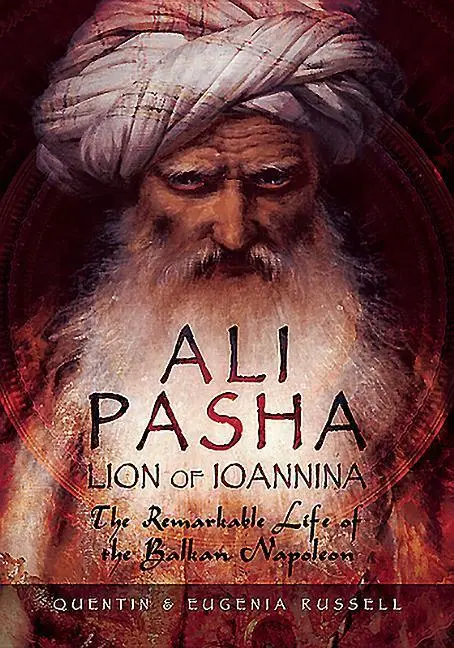 Cover: 9781473877207 | Ali Pasha, Lion of Ioannina | Eugenia Russell (u. a.) | Buch | 2018