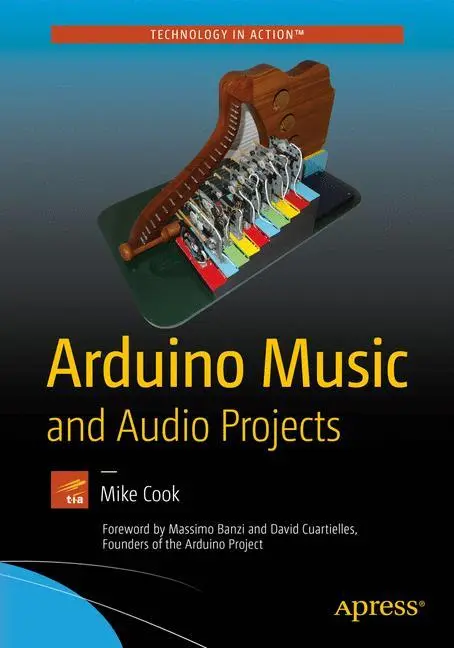 Cover: 9781484217207 | Arduino Music and Audio Projects | Mike Cook | Taschenbuch | xxiii
