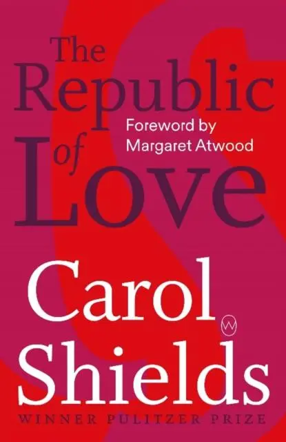 Cover: 9781912987207 | The Republic of Love | Carol Shields | Taschenbuch | Englisch | 2021