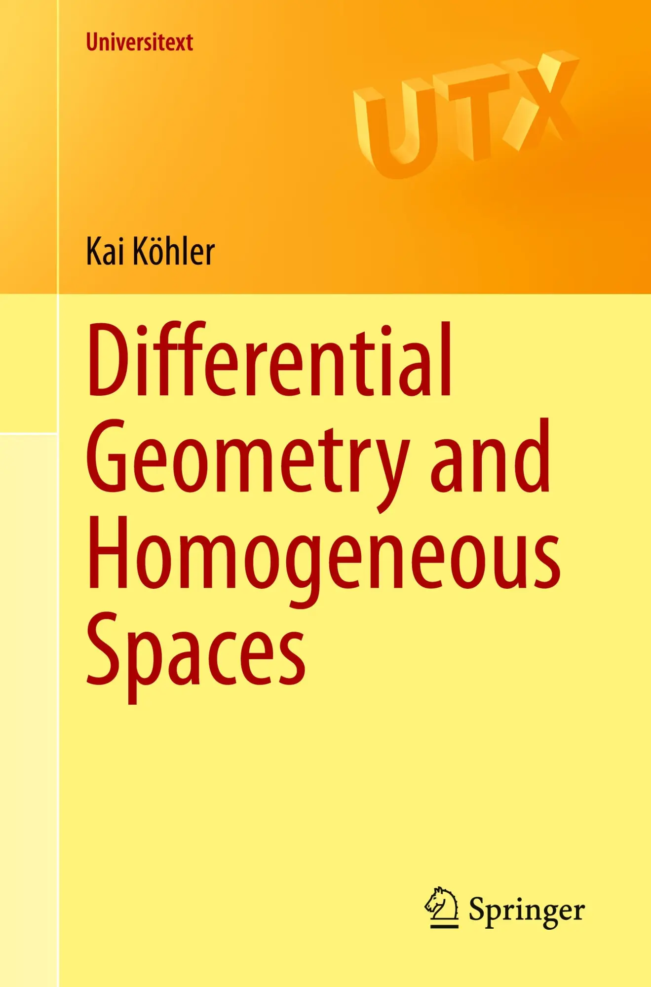 Cover: 9783662697207 | Differential Geometry and Homogeneous Spaces | Kai Köhler | Buch | x Cover: 9783662697207 | Differential Geometry and Homogeneous Spaces | Kai Köhler | Buch | x