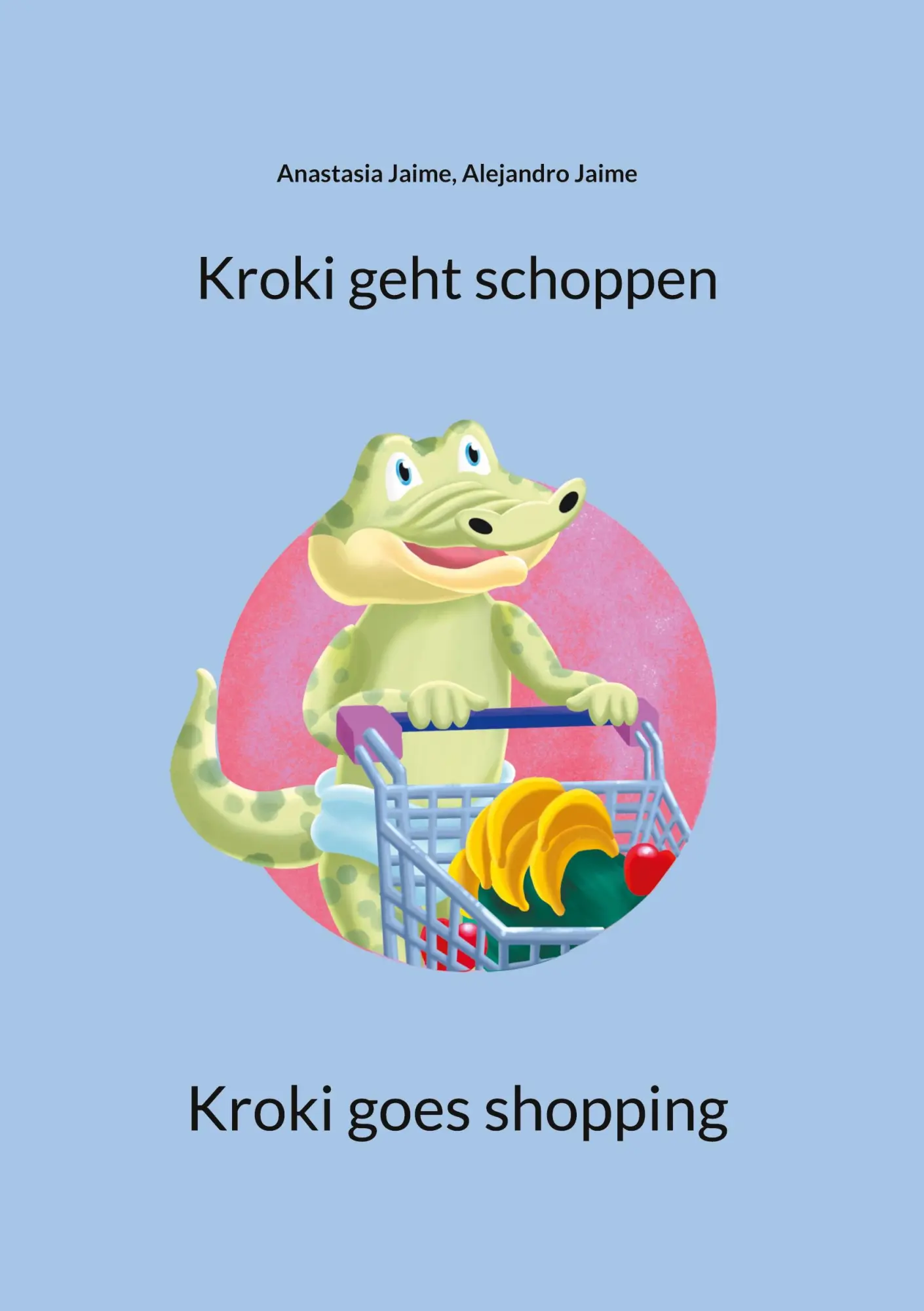 Cover: 9783695747207 | Kroki geht schoppen | Kroki goes shopping | Anastasia Jaime (u. a.)