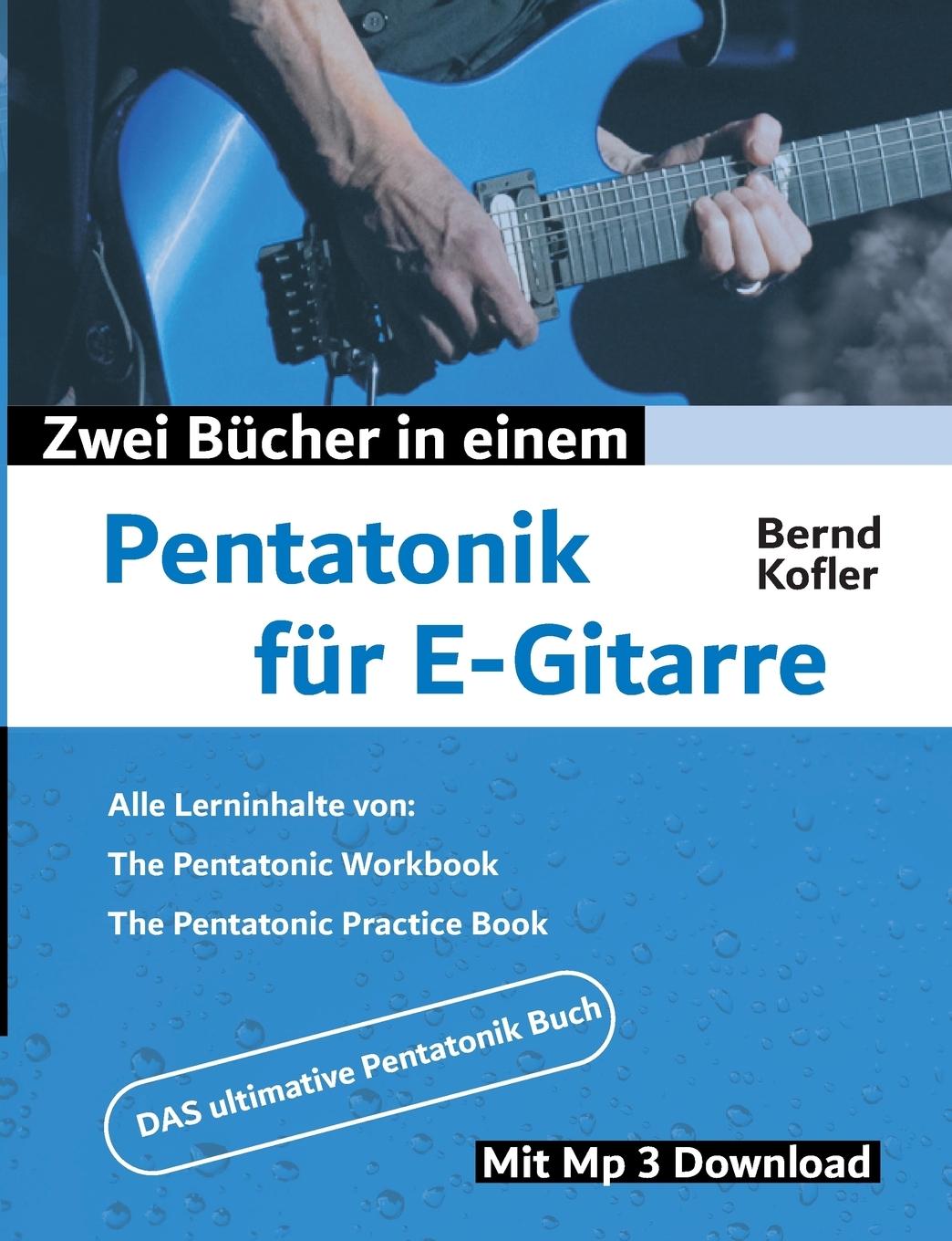 Cover: 9783749437207 | Pentatonik für E-Gitarre | Bernd Kofler | Taschenbuch | Perfect Guitar