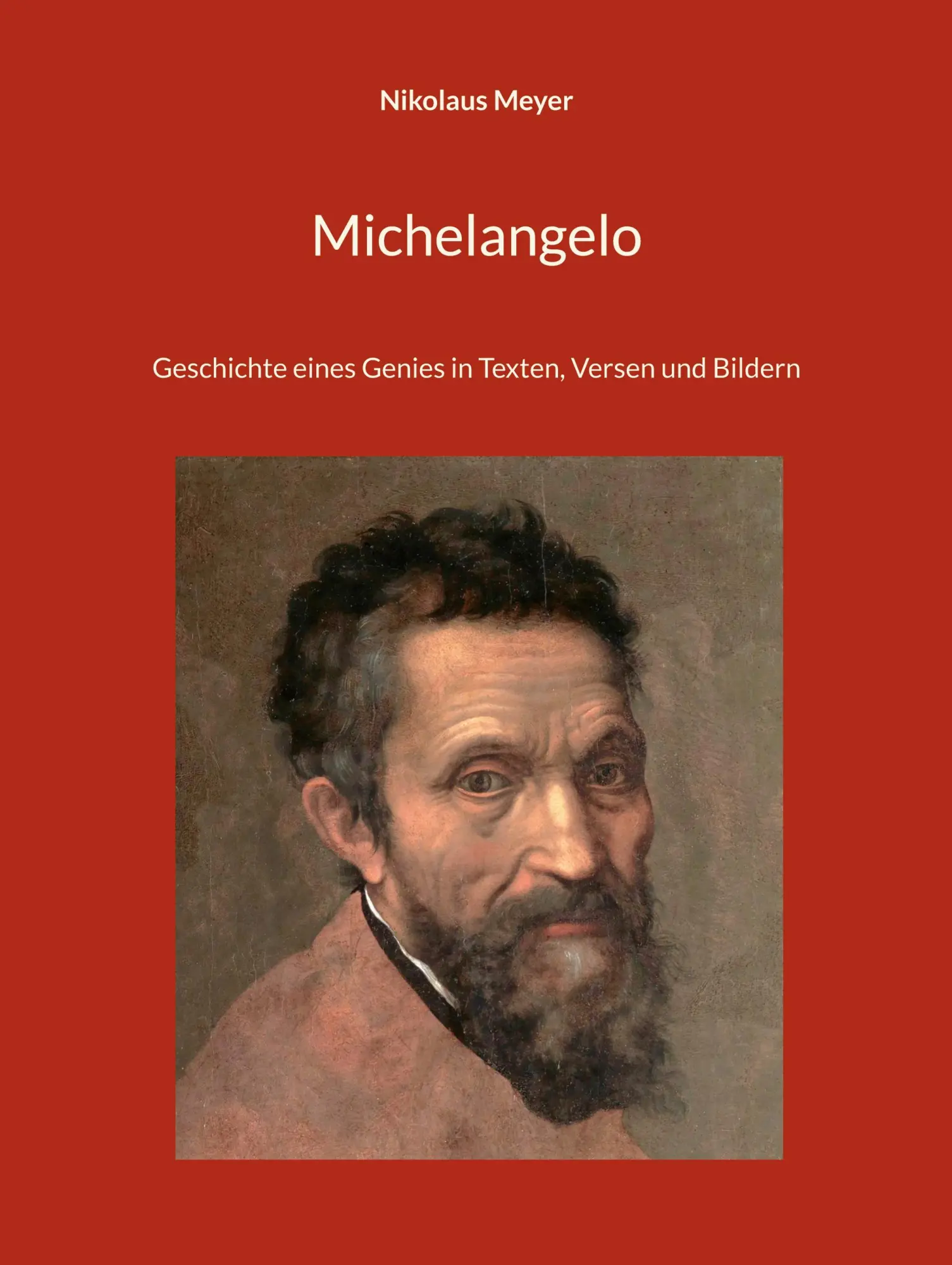 Cover: 9783756817207 | Michelangelo | Geschichte eines Genies in Texten, Versen und Bildern
